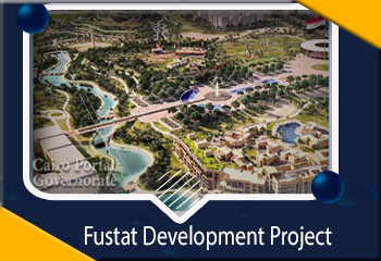 Fustat Development Project… Reviving Africa’s first Islamic Capital
